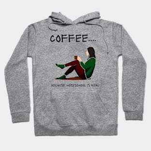 coffee... because homeschool is real Hoodie